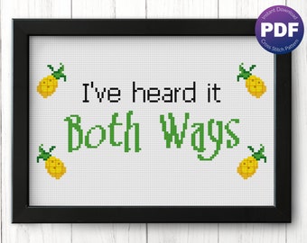 Pineapple Cross Stitch Pattern - Funny Quote, Both Ways, Pineapple - PDF Instant Download