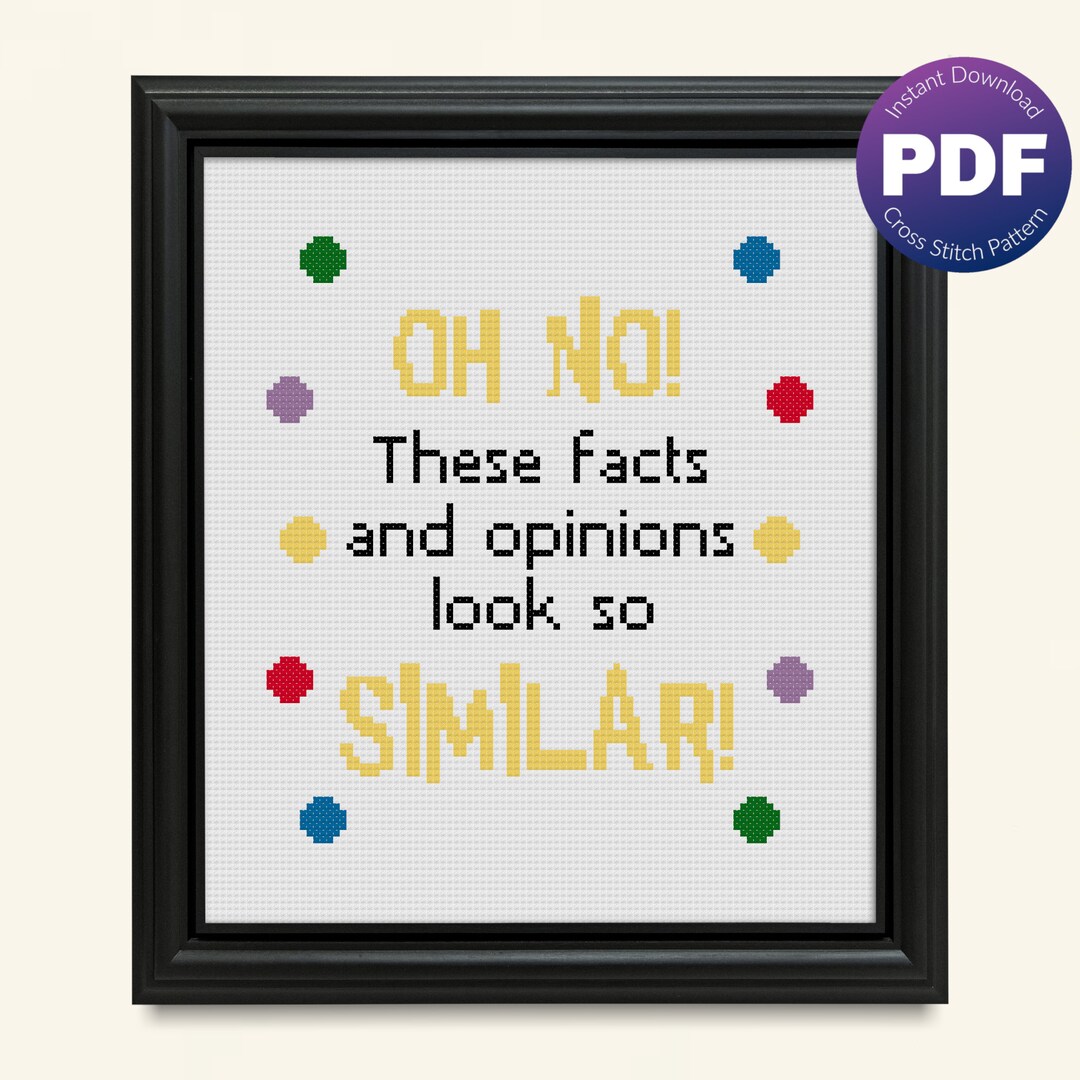 Funny Quote Cross Stitch Pattern - Facts and Opinions - PDF Instant ...