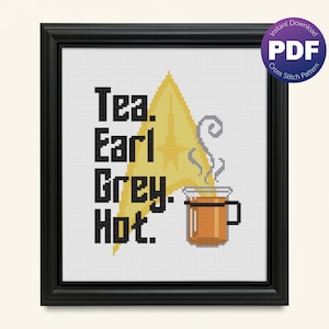 Tea Cross Stitch Pattern - Earl Grey Tea Quote - PDF Instant Download