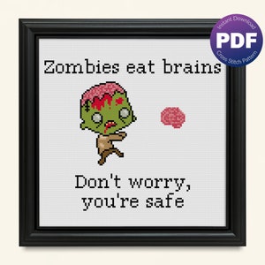 Funny, Snarky Quote Cross Stitch Pattern - Zombies Eat Brains Quote - PDF Instant Download