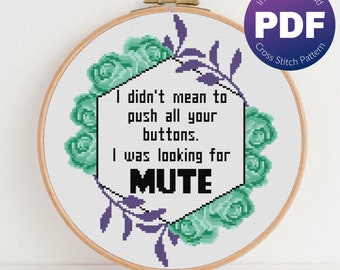Funny, Snarky Cross Stitch Pattern - I Was Looking For Mute Quote - PDF Instant Download