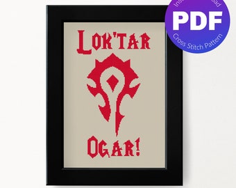 Gaming Cross Stitch Pattern - Horde, Lok'tar Ogar Quote - PDF Instant Download
