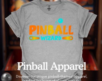 Retro Style Pinball Wizard T-Shirt, Vintage Arcade Gamer Apparel, Coin Op Shirt, Pinball Tournament Shirt