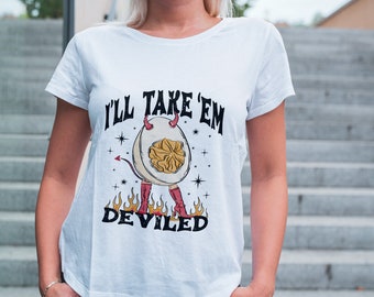 I'll Take 'Em Deviled: Funny Halloween T-shirt, Fall T-shirt, Halloween Shirts