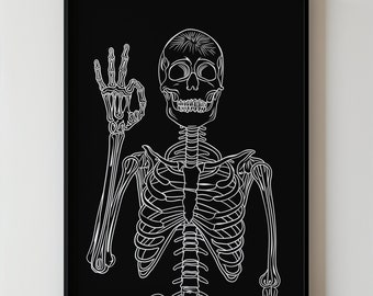 Okay Skeleton Art, Spooky Halloween Skull Skeleton Printable Gothic Decor Skeleton Wall Art Halloween Decor Minimalistic Black and White Art