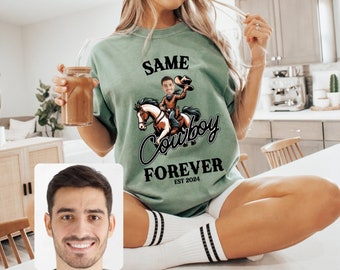 Custom Groom Face Comfort Colors Shirt, Same Cowboy Forever,  Bachelorette Funny Group Matching Tees, Western Nashville Bride, Cowgirl Theme