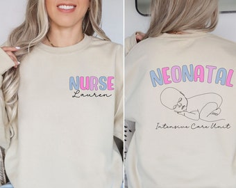Personalized Name NICU Nurse Sweatshirt, Custom Nurse Shirt, NICU Nurse, Nurse Appreciation Gift, Nurse Graduation, Neonatal nurse sweater