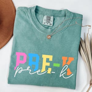 Comfort Colors® Pre-K Grade Teacher Shirt, Pre-K Teacher Shirt, Pre-K Teacher Appreciation Gift, Elementary School Pre-K Teaching Shirt