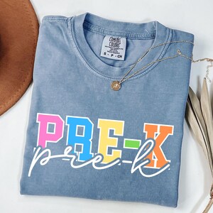 Comfort Colors® Pre-K Grade Teacher Shirt, Pre-K Teacher Shirt, Pre-K Teacher Appreciation Gift, Elementary School Pre-K Teaching Shirt