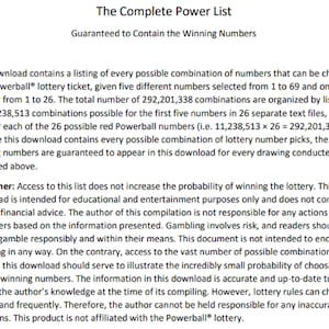 Könnte beinhalten: Ein digitaler Download mit dem Titel "The Complete Power List", der verspricht, die Gewinnzahlen der Lotterie zu enthalten. Der Text erklärt die Auflistung jeder möglichen Powerball-Kombination, mit einem Haftungsausschluss bezüglich der Gewinnchancen und Unterhaltungszwecke.