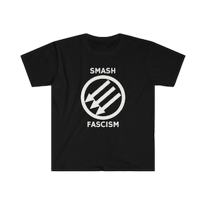 SMASH FASCISM Unisex Softstyle T-Shirt