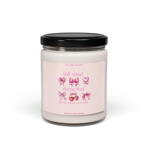 Scented Soy Candle: Soft Heart Strong Soul - Self-Care Gift
