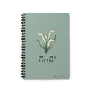 Reflect, Manifest, Transform: Personalized Notebook for Inspirational Self-Growth &#39;I dont chase I attract&#39; Motivational Journal