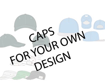 Caps for your own design