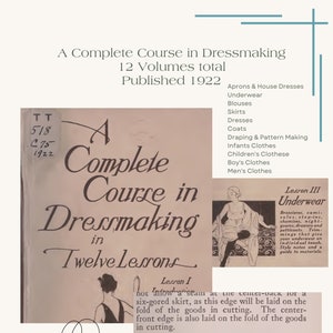 A Complete Course In Dressmaking, 12 Volumes, Pub.1922