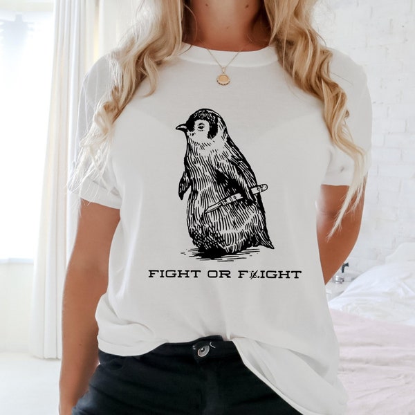 Fight or Flight Funny Penguin Unisex t-shirt