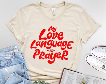 My Love Language Is Prayer T-Shirt