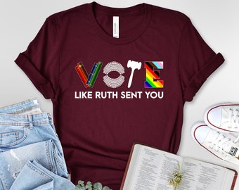 Vote Like Ruth Sent You Gavel Feminists Lgbt Pride T-Shirt