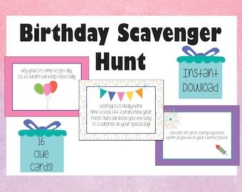 May include: A printable birthday scavenger hunt with 16 clue cards. The cards are pink, blue, and purple with colorful confetti and text that says "Hey you! It's time to get silly. Go to where we keep food chilly." and "Hooray! It's finally here. Time to kick off a brand new year. These clues will show you the way to a surprise on your special day." and "Cartoons are great, everybody knows where do you watch your favorite shows?"