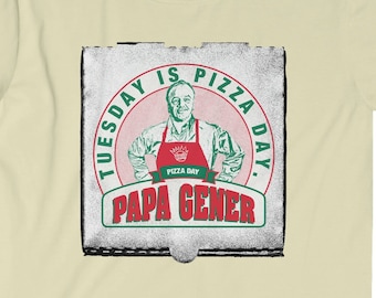 PAPA GENER T-Shirt, ween shirt, gene ween shirt, tuesday is pizza day, ween, boognish shirt, papa johns