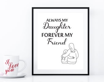 Always My Daughter Forever My Friend Wall Art, Gift For Her, Birthday Gift, Bedroom Wall Art, Wall Decor, Wall Hangings, Home Decor