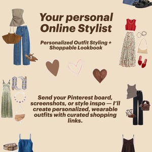 May include: A collage of styled outfits featuring various clothing items and accessories. The image includes tops, skirts, jeans, shoes, bags, and hats. Text in the image reads "Your personal Online Stylist" and "Personalized Outfit Styling + Shoppable Lookbook."