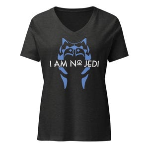 Ahsoka I Am No Jedi T-Shirt Dark Heather Grey Women's Bella Canvas Relaxed V-Neck 6405CVC Star Wars Inspired Disney Ashoka Tano T-Shirt