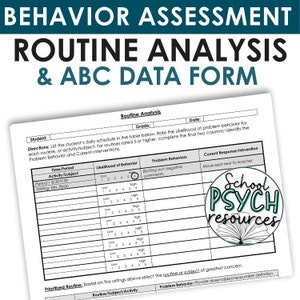 May include: A black and white printable form titled "Behavior Assessment Routine Analysis & ABC Data Form". The form includes sections for student name, grade, date, time/period, activity/subject, likelihood of behavior, problem behaviors, and current response/intervention. The form is designed to help teachers and parents track and analyze student behavior.