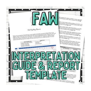Puede incluir: Un gráfico verde azulado y blanco con el texto "FAW" en letras blancas grandes. Debajo del texto está la frase "School Psychology Resource" en letras negras más pequeñas. El gráfico también incluye el texto "INTERPRETATION GUIDE & REPORT TEMPLATE" en letras verde azulado.