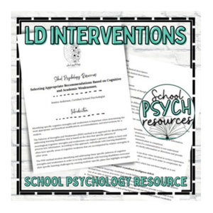 Puede incluir: Una imagen en blanco y negro de un documento con el título "LD Interventions" y el texto "Selecting Appropriate Recommendations Based on Cognitive and Academic Weaknesses". El documento es de "School Psychology Resources".