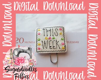 This Week Planner Clip Feltie Design-Machine Embroidery Design-Planner Clip Designs-Feltie Clip Designs-Farmhouse Planner Design-ITH Designs