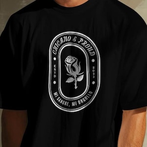 Chicano and Proud Tee, Cultural Hispanic Shirt, Latino Pride Top, Mexican American Apparel, Hispanic Heritage Month T-Shirt, Gift for him