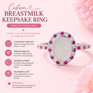 May include: A silver ring setting featuring an oval center with a textured surface, surrounded by alternating pink and clear stones. The text reads: CUSTOM BREASTMILK KEEPSAKE RING, RING SETTING ONLY, CUSTOMIZE YOUR WAY, PREMIUM QUALITY, SECURE & STURDY, MEANINGFUL GIFT, IMPORTANT.
