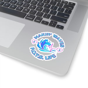 POTS Awareness MAKIN WavesX2 Sticker