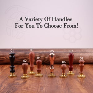 May include: Eight different wax seal stamp handles with various colors and styles. The handles are made of wood, metal, and plastic. The handles are numbered 01 through 08.