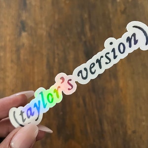 Taylors version water proof holographic sticker