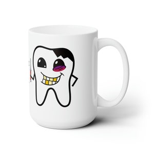 Tooth pain Mug 15oz