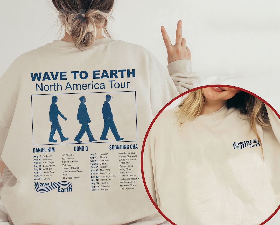 2023 Wave to Earth US Tour Shirt Wave to Earth Tour Shirt Etsy