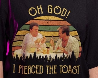 Vintage Oh God I Pierced The Toast Funny Shirts, Armand Goldman Albert Goldman The Birdcage Comedy 1996 Shirt, Movies Quote Anniversary Gift