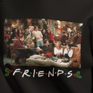 Friends Holiday Christmas Shirts, Vintage Friends 90s TV Show Gift For Best Friends, Ross Monica Rachel Phoebe, Friends Christmas Outfit