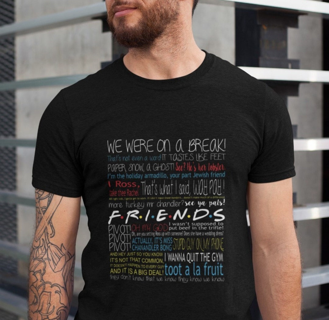 Friends TV Show Quotes Shirts, Chandler Bing, Joey Tribbiani