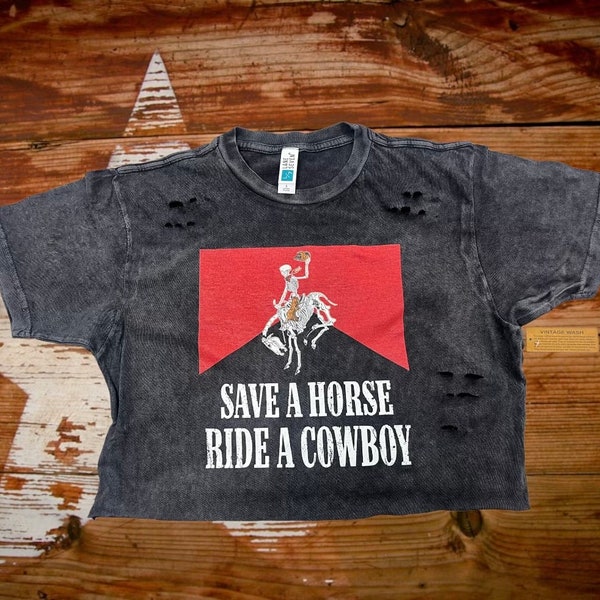 Vintage Save A Horse Ride A Cowboy Crop Top - Vintage, Save A Horse SVG, Ride A Cowboy SVG, Cowgirl Aesthetic