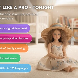 May include: A doll with long, wavy hair wearing a straw hat and a dress with blue floral embroidery. The image includes text that reads "CRAFT LIKE A PRO - TONIGHT" and details about digital downloads, video lessons, and subtitles.