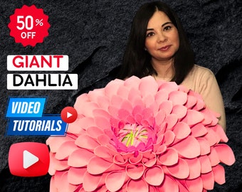 Giant flowers | DAHLIA — Flowers templates & video tutorial • DIY flowers • handmade flowers • paper flowers • flower making • giant flower