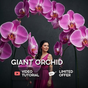 May include: A woman in a magenta dress stands amidst a backdrop of large, vibrant pink orchids. The image features the text "GIANT ORCHID", "VIDEO TUTORIAL", and "LIMITED OFFER" with a 50% off tag.