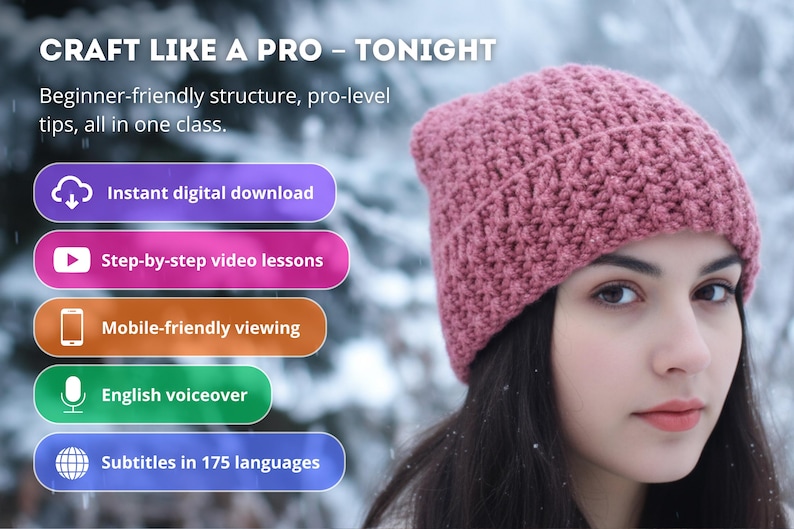 May include: A woman wearing a pink crocheted hat. The image includes text that reads "CRAFT LIKE A PRO - TONIGHT" and details about the class, including instant digital download, video lessons, mobile viewing, English voiceover, and subtitles in 175 languages.