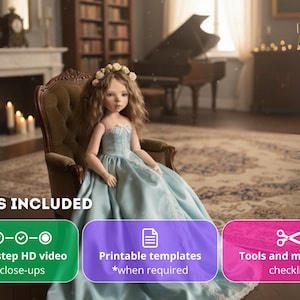 May include: A doll with long brown hair and a floral crown, wearing a light blue gown, sits in a vintage armchair. The doll is in a room with a fireplace, piano, and bookshelves. The image includes text that says "Step-by-step HD video with close-ups", "Printable templates", and "Tools and materials checklist".