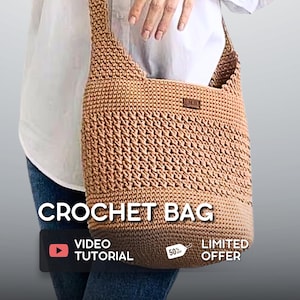 May include: A tan crochet bag with a long strap. The bag has a textured pattern and a rectangular leather tag. The text "CROCHET BAG" is displayed on the image, along with "VIDEO TUTORIAL" and "LIMITED OFFER".