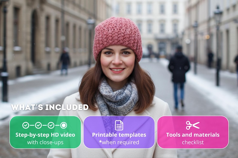 May include: A woman in a pink knitted hat, scarf, and coat smiles at the camera. The image includes text boxes with the words "Step-by-step HD video with close-ups", "Printable templates", and "Tools and materials checklist".