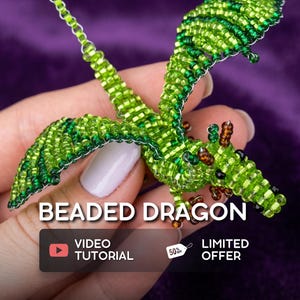 May include: A handcrafted beaded dragon in shades of green, with a long tail and outstretched wings. The dragon is made of small, colorful beads. The image includes the text "Beaded Dragon" and "Video Tutorial".